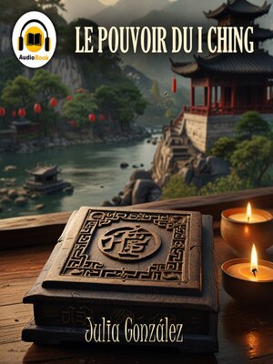 cover image of Le Pouvoir du I Ching